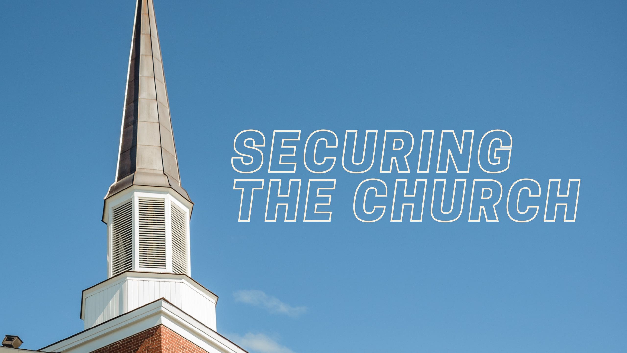 Securing the Church